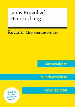 Jenny Erpenbeck: Heimsuchung (Lehrerband)   Mit Downloadpaket (Unterrichtsmaterialien) von Reclam, Ditzingen